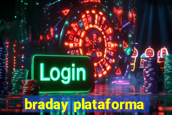 braday plataforma